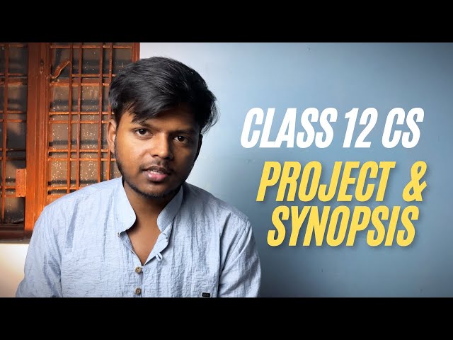 All about Project & Synopsis for Class 12 Computer Science | CBSE CS 2025 | Rajnath Prasad