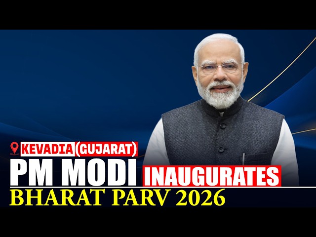 LIVE: PM Narendra Modi Inaugurates Bharat Parv 2026 in Ekta Nagar, Kevadia (Gujarat) I Speech