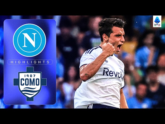 Entertaining First Half Rewards Como! | NAPOLI-COMO | HIGHLIGHTS | Serie A 2026/27
