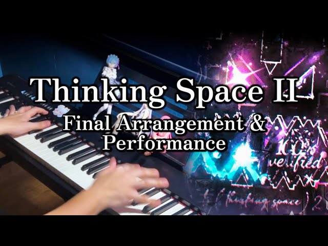 Thinking Space II | Final Piano Arrangement 🎹🔥 | Geometry Dash