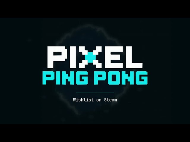 Pixel Ping Pong Trailer - Wishlist on Steam