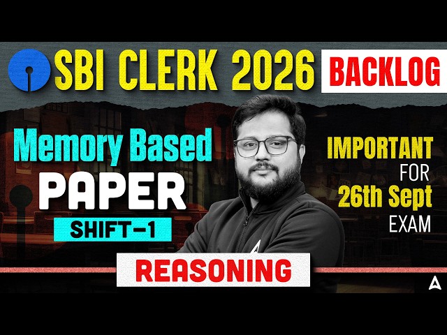 SBI Clerk 2026 Backlog Exam Reasoning Analysis | Memory Based Questions | Shift 1 | Shubham Sir