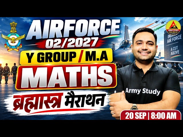 ✈️ Airforce 02/2027 Maths Brahmastra Marathon 🔥 | Y Group & Medical Assistant Maths | Final Shot