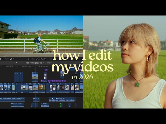 how I edit my youtube videos in 2026 (color grade, graphics, & more)