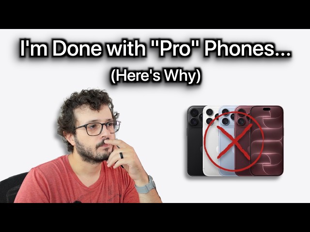 I'm Done with Pro iPhones! (Here's Why!)