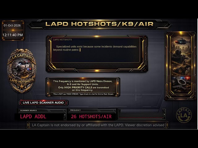 LAPD HOTSHOTS - LA Police Scanner High Priority Calls - LA Captain ARCHIVE - 01-Oct-2026