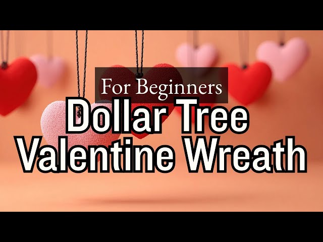 Dollar Tree Valentine Wreath With Square Wire Frame | So Easy!