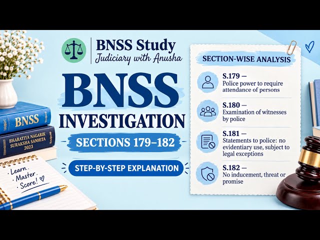 BNSS Investigation: Sections 179–182 | Judiciary Exam Preparation | Judiciary with Anusha