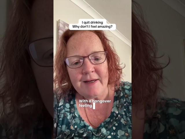 " I stopped drinking - why dont I feel amazing yet" #alcoholfree