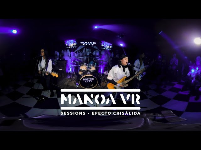Efecto Crisálida [Manoa VR 360°] [Season Two]