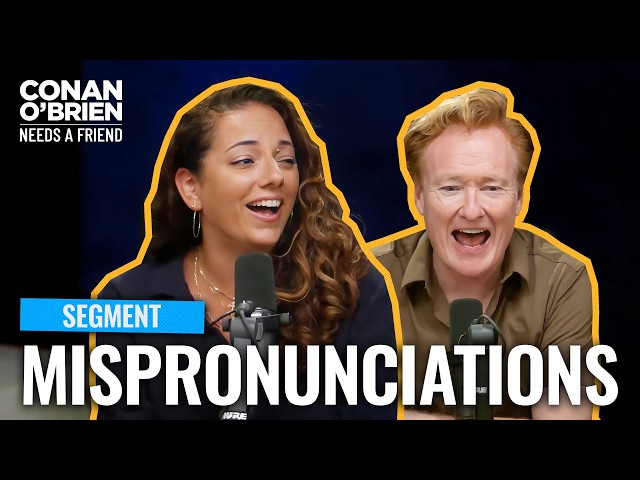 Sona Mocks Conan For Mispronouncing Common Words | Conan O'Brien Needs A Friend