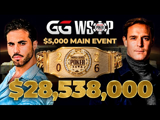 WSOP 2026 MAIN EVENT Online - MESA FINAL - 4,000,000$ para el ganador