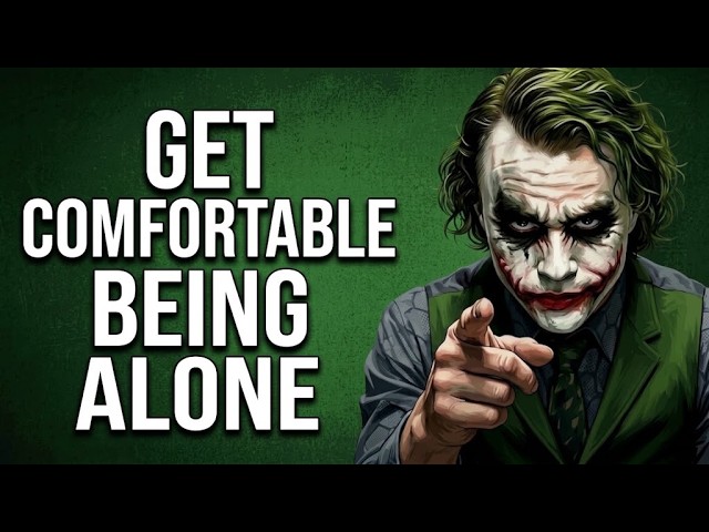 GET COMFORTABLE BEING ALONE — 7 Mindset Shifts That Build Inner Strength