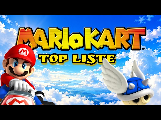 Top 10 Mario Kart Liste / Meine und Community Liste