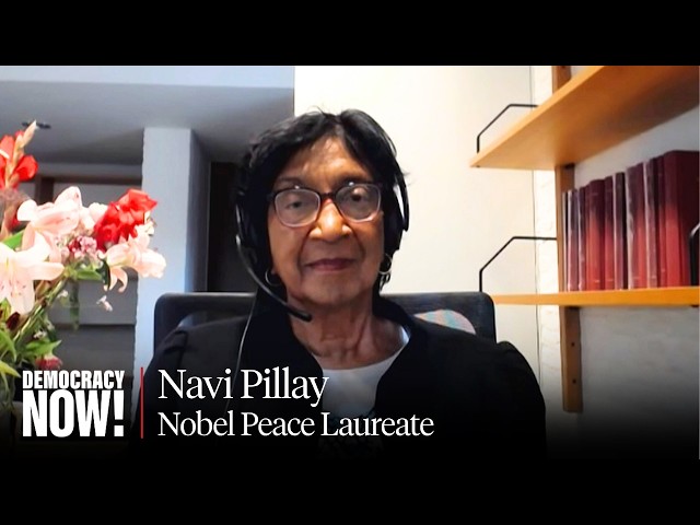 Nobel Peace Laureate Navi Pillay on ICC, Gaza, Rape as War Crime, Her South African Roots & Mandela