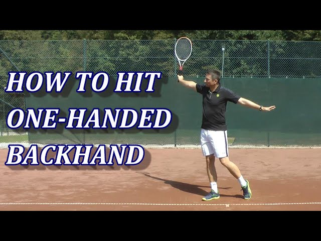 How To Hit A Tennis One-Handed Backhand In 6 Steps