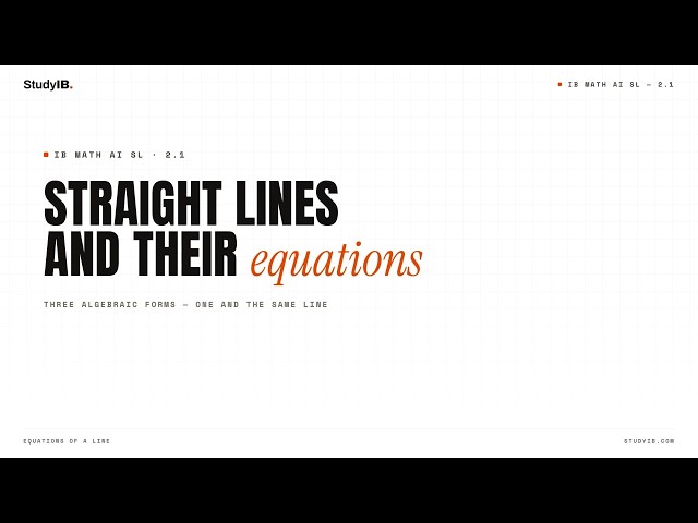 IB Math AI SL 2.1 — Straight Lines and Their Equations
