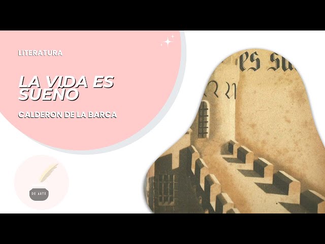 Literatura 41: LA VIDA ES SUEÑO - Pedro Calderón de la Barca - Resumen completo