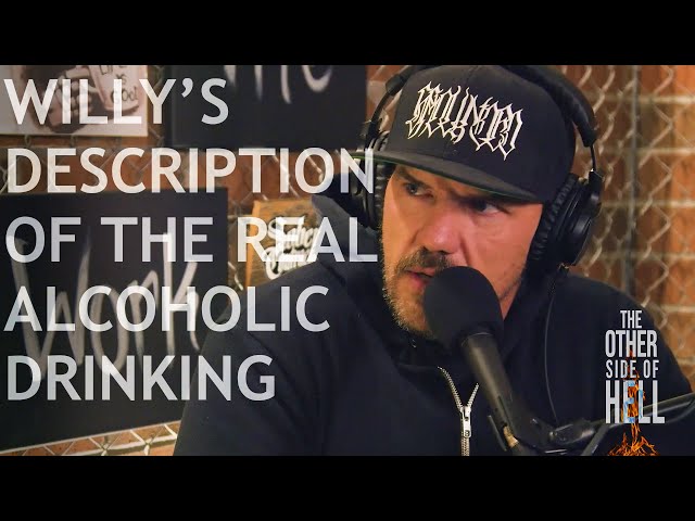 Willy's description of the real alcoholic
