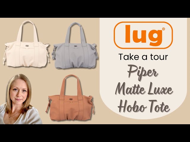Lug Bag Tour | Piper Matte Luxe VL Hobo Tote, Macadamia, Chai Latte, Cloud Grey