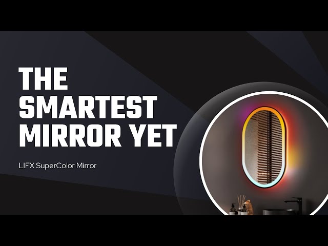 This Smart Mirror Is Blindingly Bright and Surprisingly Clever