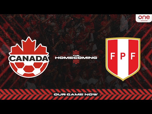 HIGHLIGHTS: CanMNT 🇨🇦 vs. Peru🇵🇪 | THE HOMECOMING (Oct. 3, 2026)
