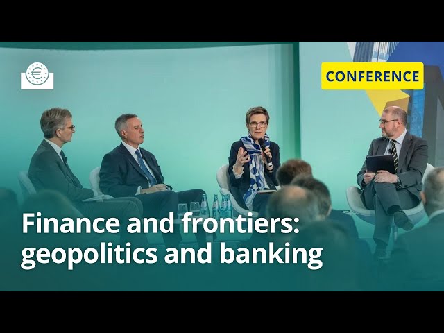 Finance and frontiers: geopolitics and banking | 6th ECB Forum on Banking Supervision