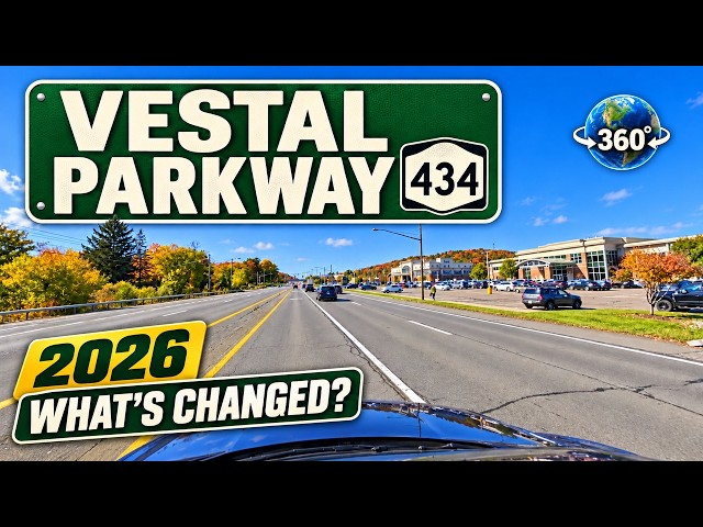 Vestal Parkway 434 in 360° — What’s Changed in 2026?