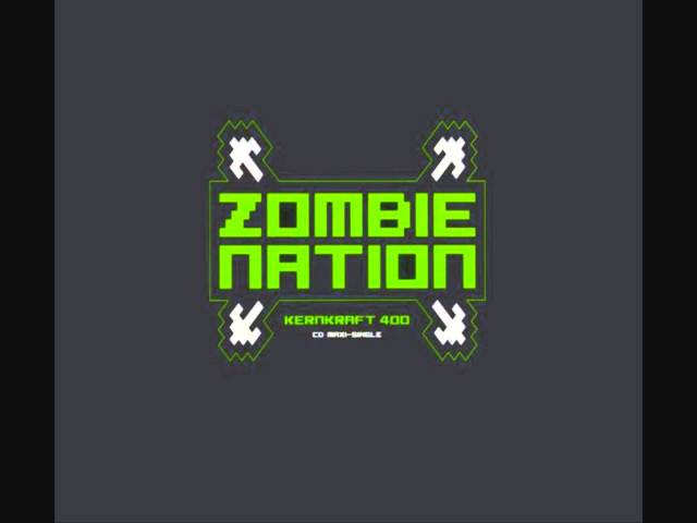 Zombie Nation - Kernkraft 400 (Original Version)