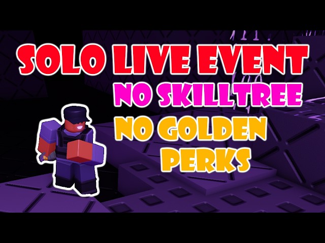 SOLO LIVE EVENT WITHOUT SKILL TREE + NO GOLDEN PERKS | Tower Defense Simulator
