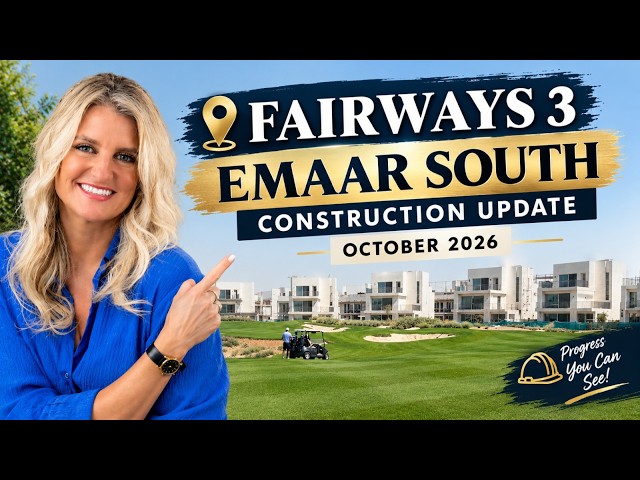 Fairways 3 , Emaar South, Construction Update October 2026