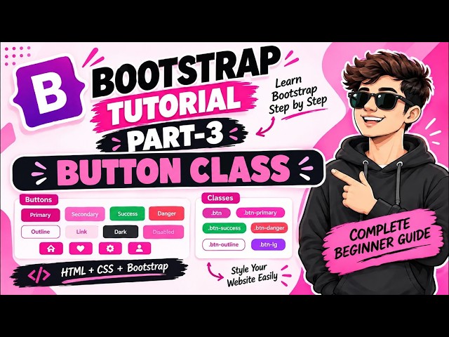 Bootstrap Tutorial Part-3 | Buttons & Classes in Bootstrap | Complete Beginner Guide