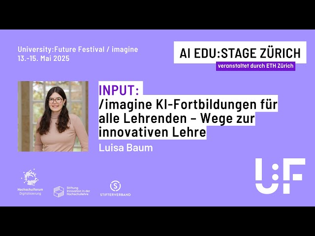 /imagine KI-Fortbildungen für alle Lehrenden – Wege zur innovativen Lehre -  Luisa Baum - UFF 2025