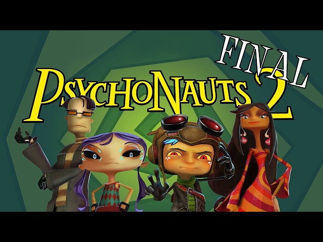 That was an ending! | Psychonauts 2 (part 11 - FINAL)
