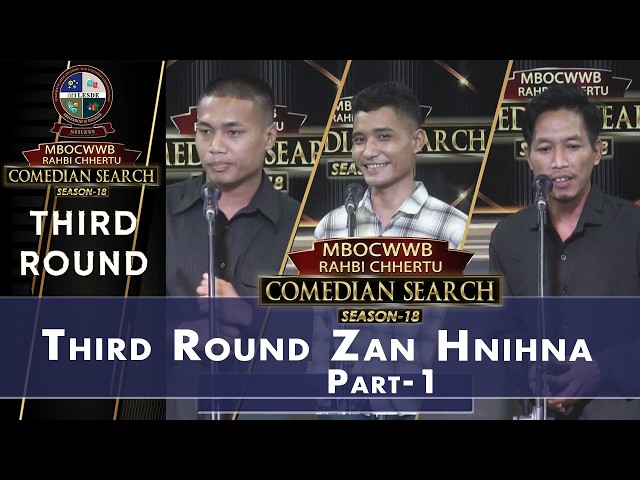3RD ROUND COMEDIAN SEARCH PART-1 (MBOCWWB RAHBI CHHERTU COMEDIAN SEARCH 2026 )  ZAN HNIHNA PART-1.
