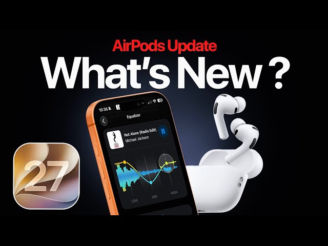 iOS 27 AirPods Update - All New Features and Changes!