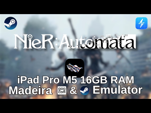 Nier Automata (Steam) - iPad Pro M5, GOG & Steam Game Emulator (Madeira Test Build)
