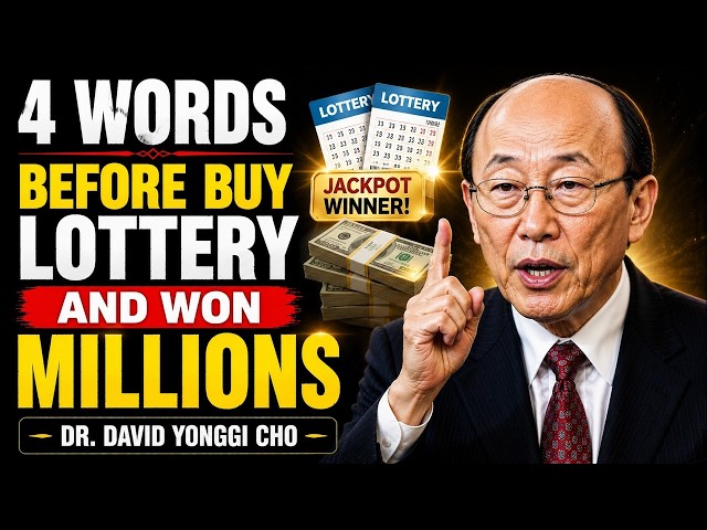 Say These 4 Words Before You Buy a Lottery Ticket – They Never Fail! | Dr David Yonggi