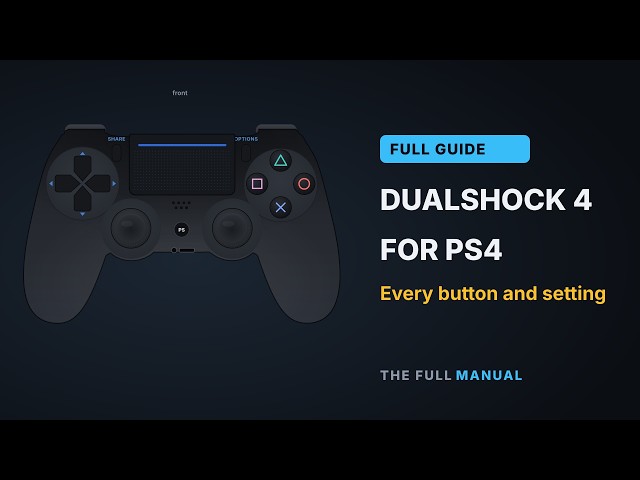 DualShock 4 PS4 Controller: The Complete Guide (buttons, settings, PC, reset)