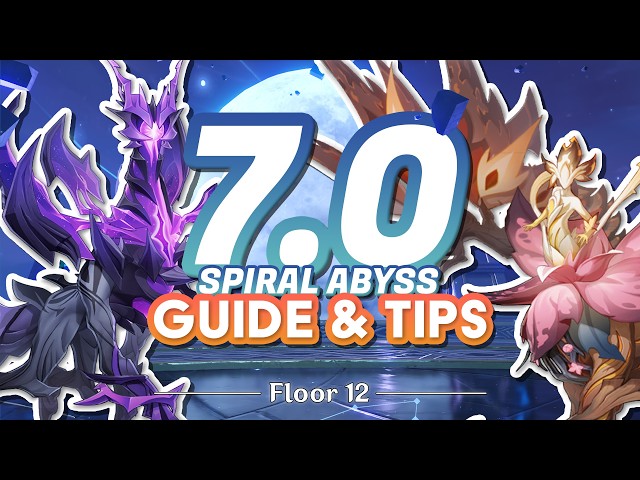 7.0 to 7.1 Spiral Abyss Guide | Genshin Impact