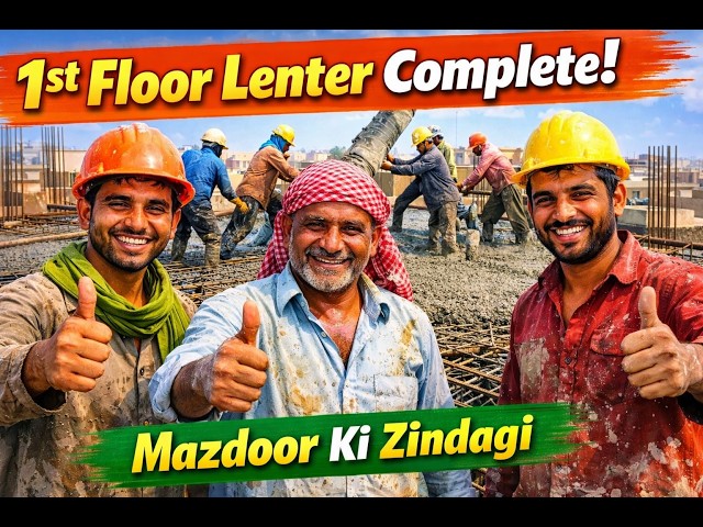 1st story lenter RCC slab is complete, laborer's life and Gupshup Chand vlog