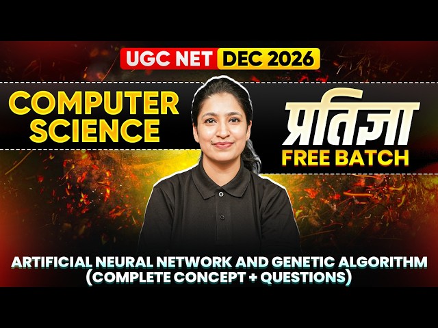 UGC NET Computer Science Classes | Artificial Neural network & Genetic Algorithm (Concept+Questions)