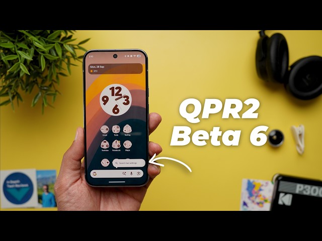 Android 17 QPR2 Beta 6: What You Need to Know About the Latest Update!