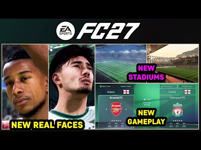 EA FC 27 - NEW Gameplay Updates, Real Faces, Stadiums & More Licenses ✅