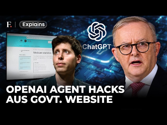 OpenAI Agent Hacked Australian Government Website: What Happened? | Firstpost Explains
