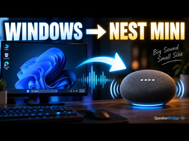 How to Use Google Nest Mini as a Windows PC Speaker | SpeakerBridge Setup