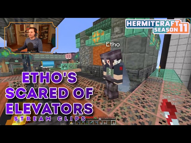 Etho's Scared Of Elevators | Stream Clips | Hermitcraft Season 11