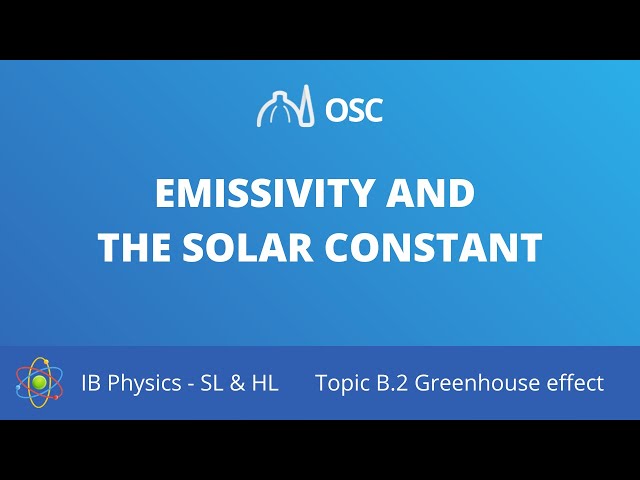Emissivity and the solar constant [IB Physics SL/HL]