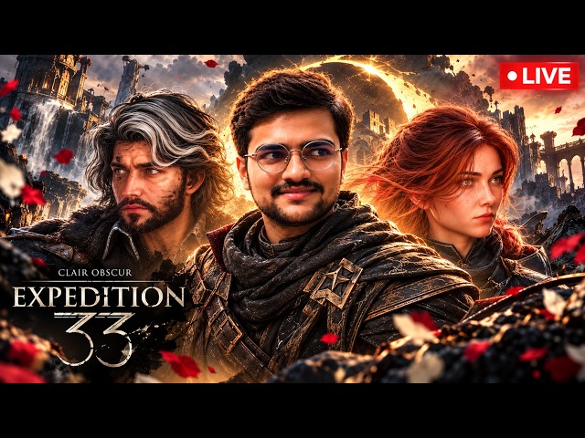 🔴Continuing ACT-2 || EXPEDITION 33 || PT.9 || LIVE