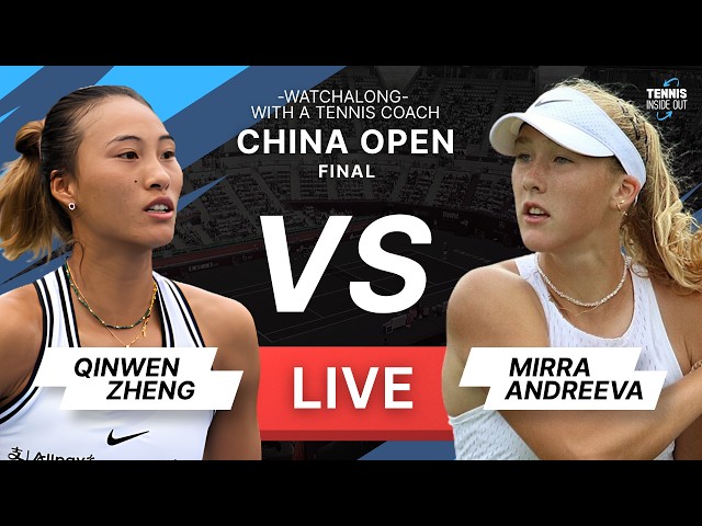 ZHENG vs ANDREEVA - China Open 2026 - FINAL - Tennis Watchalong
